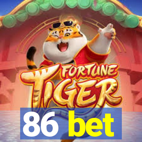 86 bet